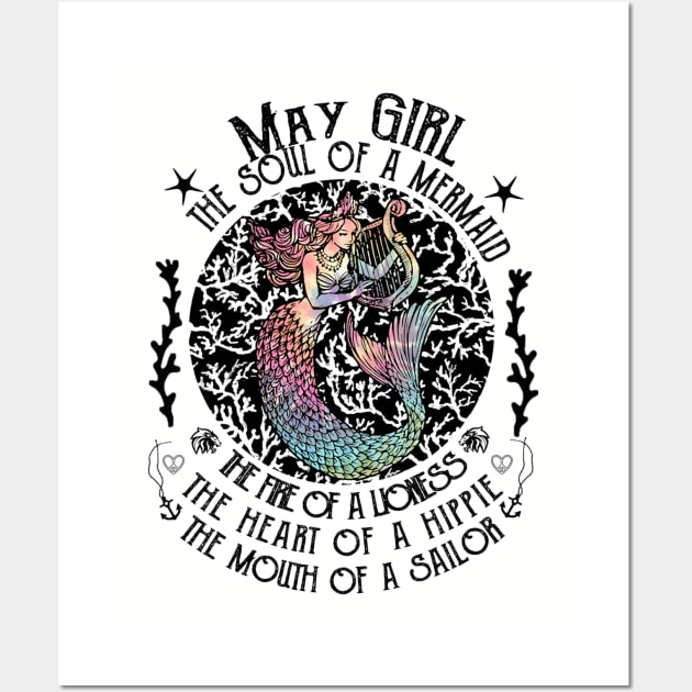 May Girl The Soul Of A Mermaid Hippie T-shirt Wall Art by kimmygoderteart